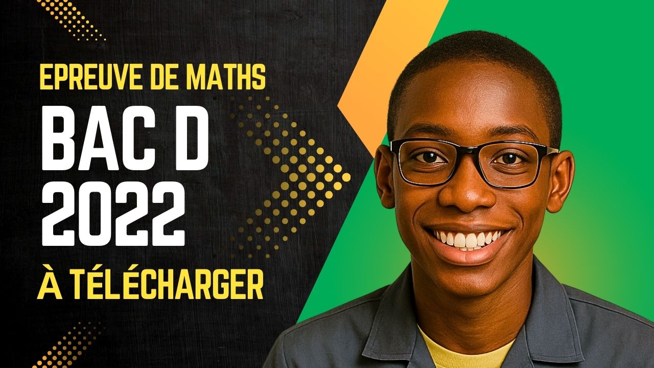 BAC D 2022 en maths - Ndolomath