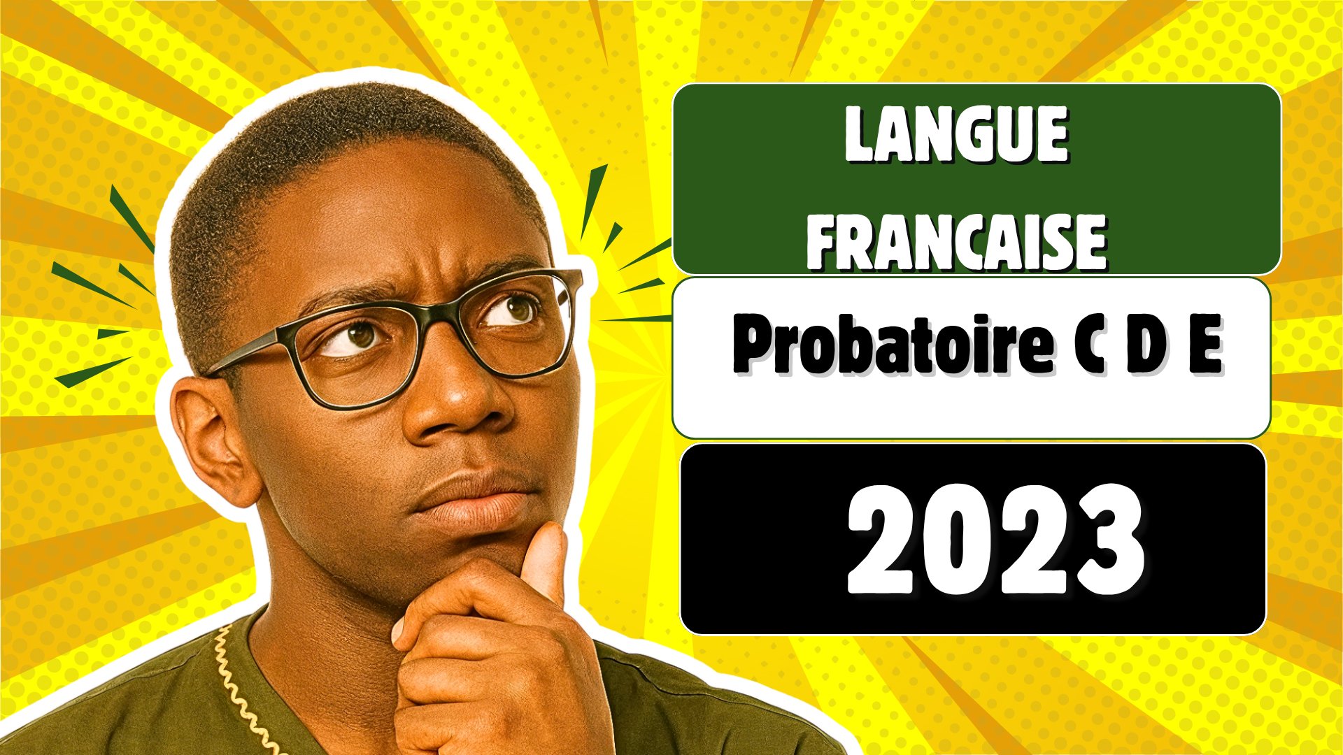Épreuve de Langue française du Probatoire C, D et E 2023 pour les classes de Première C, D et E