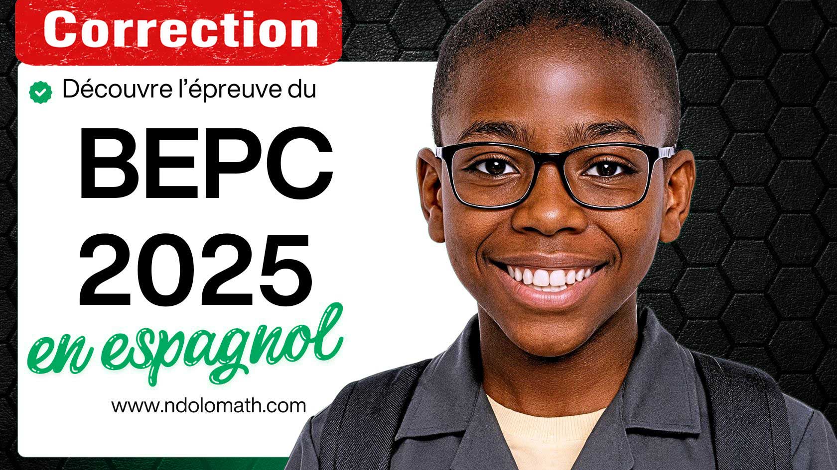 Correction de l’épreuve d’espagnol du BEPC 2025