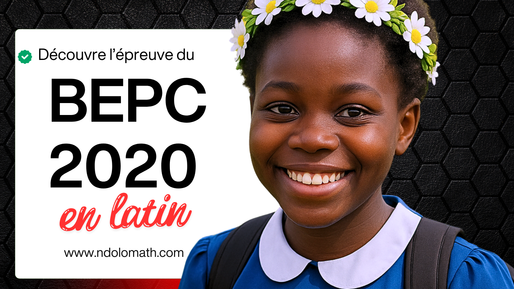 Épreuve de latin au BEPC 2020