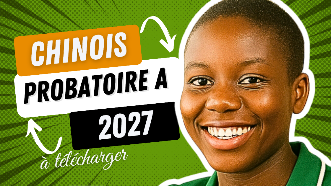 Épreuve de chinois au Probatoire A 2027