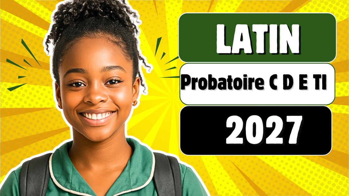 Épreuve facultative de Latin au Probatoire C D E TI 2027