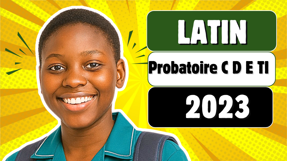 Épreuve facultative de Latin au Probatoire C D E TI 2023
