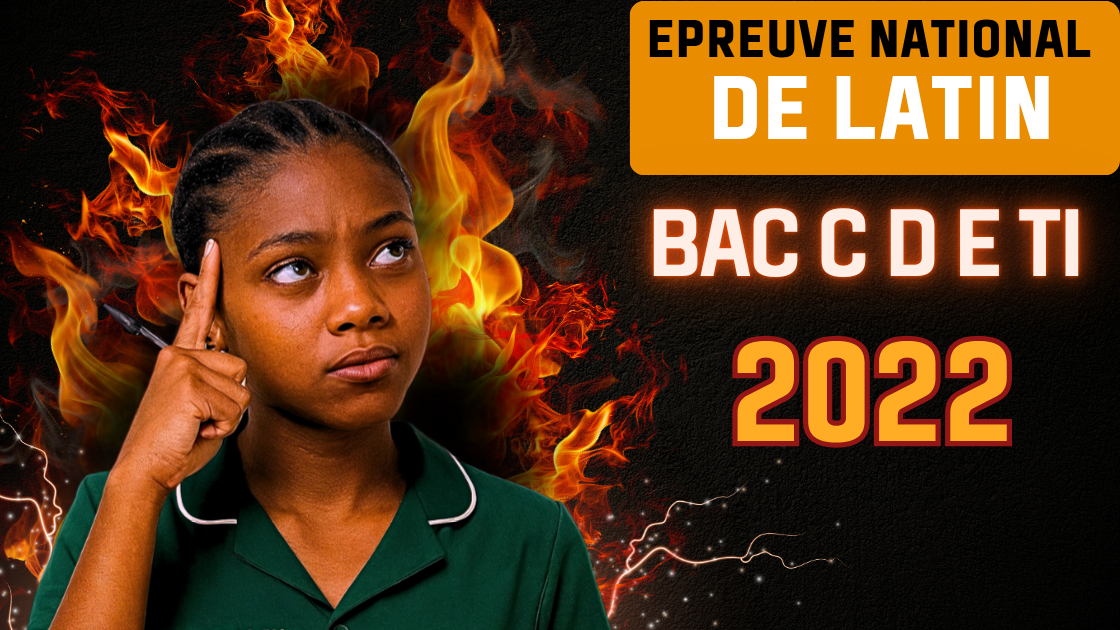 Épreuve facultative de Latin au BAC C D E TI 2022