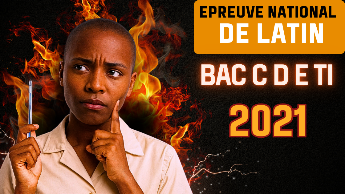 Épreuve facultative de Latin au BAC C D E TI 2021